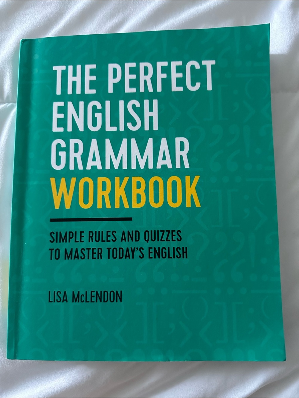 The Perfect English Grammar Workbook - Teal